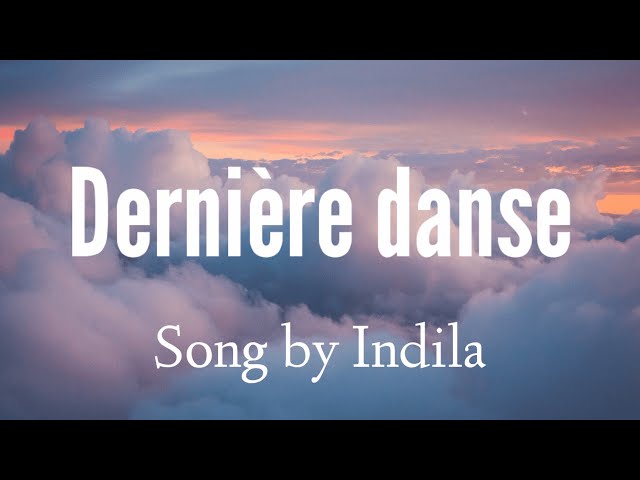 Indila  - Dernière danse (Lyrics Video) class=