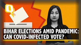 Bihar Elections | Amid COVID Pandemic: What Are the Guidelines? | The Quint
