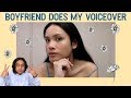 Boyfriend Does My Voiceover