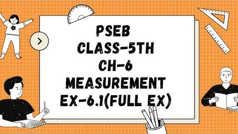 class-5th, ex-6.1 (full ex) pseb chapter-6