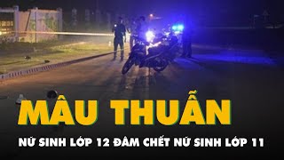 Vụ nữ sinh lớp 12 đâm chết nữ sinh lớp 11: Gây án trong lần đầu gặp mặt