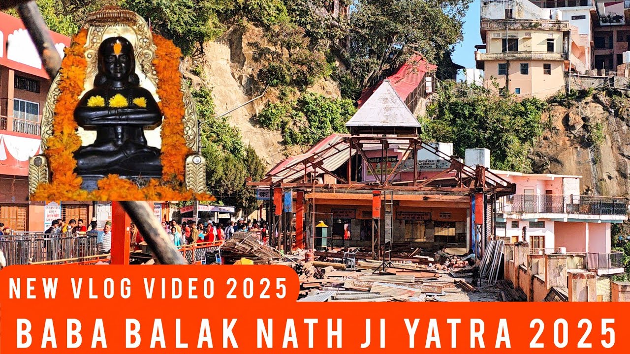 New Update Deotsidh Gufa Baba Balak Nath Ji Yatra 2025 | Himachal Pradesh | यात्रा बाबा बालक नाथ जी 