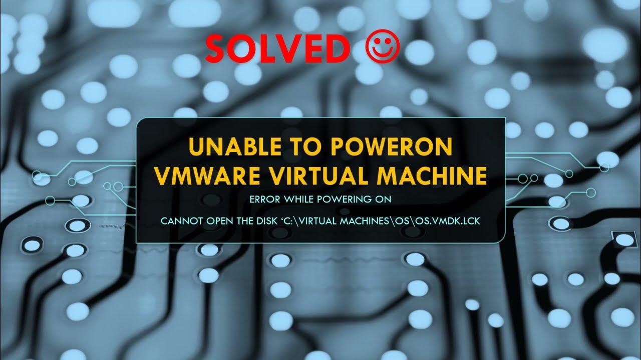 Failed to start the virtual machine vmware. Failed to start the virtual machine vmware