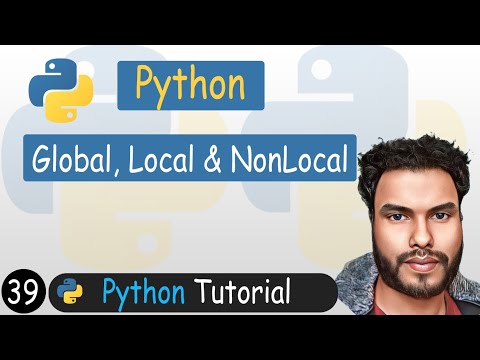 39 - Global, Local & Nonlocal in Python | Python Tutorial