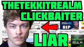 Thetekkitrealm Exposed - Clickbait And Misleading Content