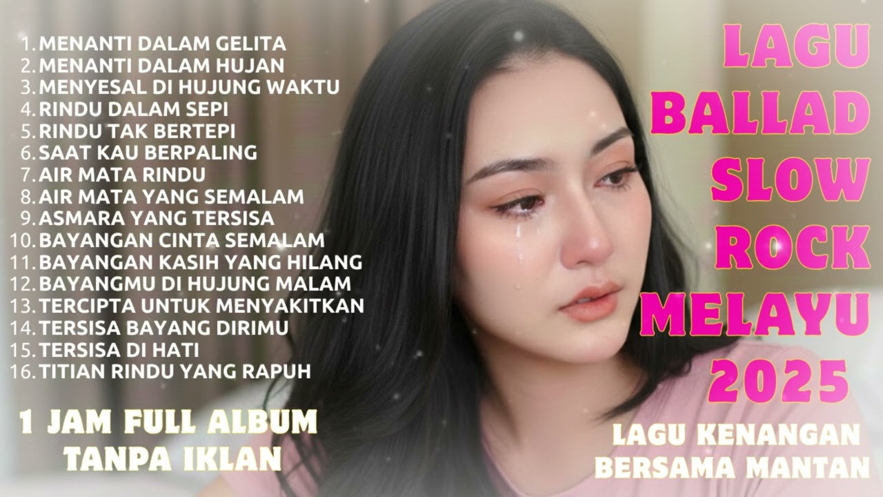 Lagu Bikin Nangis 😭 | Lagu Sedih Patah Hati 💔 Ballad Slow Rock Terbaru 2025 – Menanti Dalam Gelita