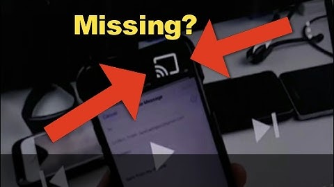 ChromeCast: Missing Cast Button/ Icon? 5 Possible Steps----FIXED!