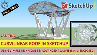 Creating curvilinear Roof Design for Pavilion (within 7 mins) in SketchUp (download links enclosed)