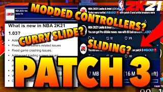 NBA 2K21 PATCH 3 NOTES!! GAME CHANGING FEATURES AND NEWS ON CURRY SLIDE AND MORE!! PATCH 1.0.3