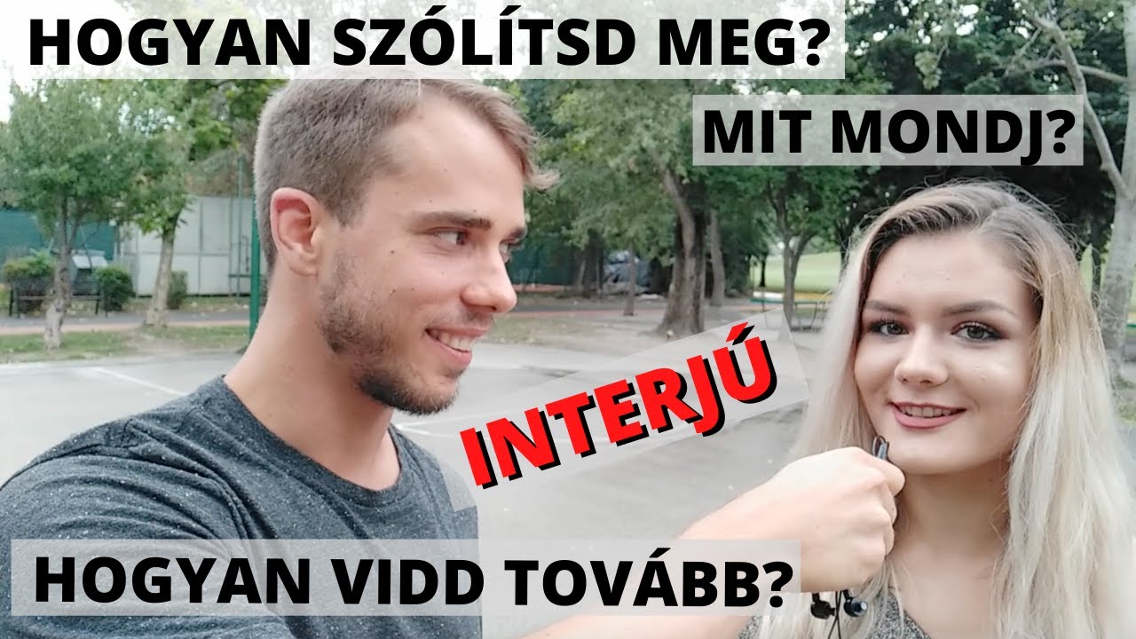 ISMERKEDÉSI TIPPEK NŐKTŐL - HOGYAN SZÓLÍTSD MEG? MIT MONDJ? HOGYAN VIDD TOVÁBB? - Interjú ENIKŐVEL