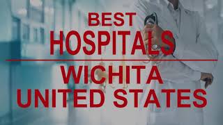 Hospitals In Wichita, United States