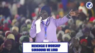 SORROUND ME // MENENGAI 8 NONSTOP WORSHIP DAY 2
