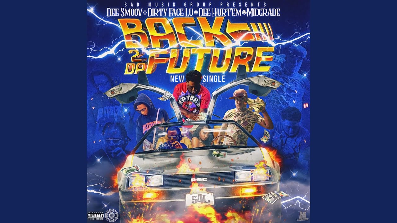 Watch Back 2 Da Future (feat. DirtyFaceLu, Dee Hurt'em & MidGrade) on YouTube Watch Back 2 Da Future (feat. DirtyFaceLu, Dee Hurt'em & MidGrade) on YouTube