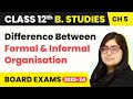 Difference Between Formal and Informal Organisation - Organising | Class 12 Business Studies
