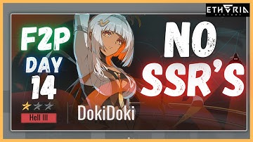 F2P Hell 3 Doki Doki + GAME CHANGING SUMMONS!  Day 14 Progress! Etheria: Restart