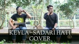 Download Lagu KEYLA - SADARI HATI (COVER) MP3