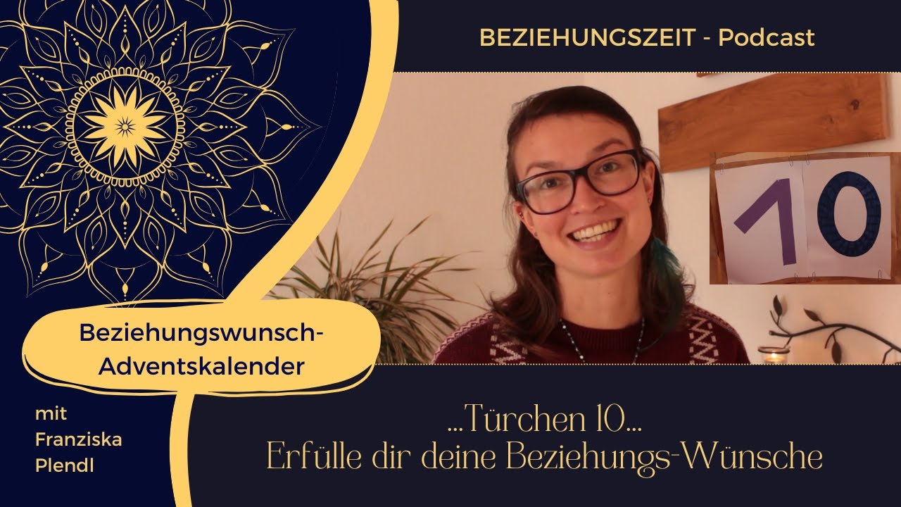 10. Beziehungswunsch-Adventskalender-Türchen - Erfülle dir deine Beziehungswünsche - Folge 23