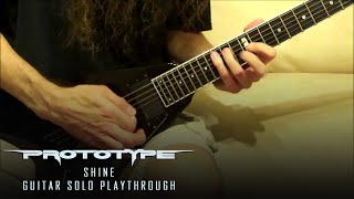 Prototype - Shine - Guitar Solo Playthrough by Kragen Lum