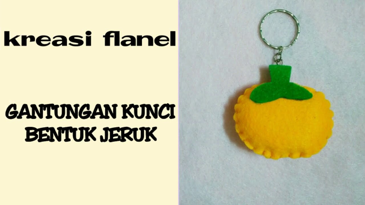 Cara membuat gantungan kunci JERUK dari kain flanel||Kreasi kain flanel||Souvenir gantungan kunci