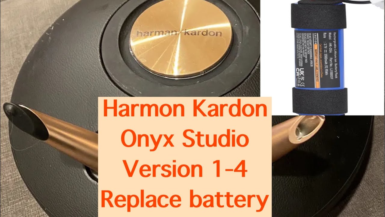 Harmon Kardon Onyx Studio 1-4 battery replacement tutorial and my
