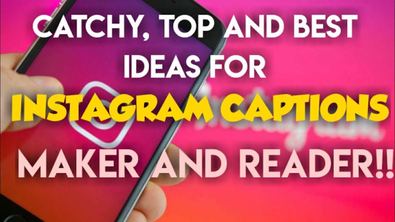 AUTOMATED INSTAGRAM  CATCHY CAPTIONS READER AND MAKER! BEST IDEAS CAPTION MAKER