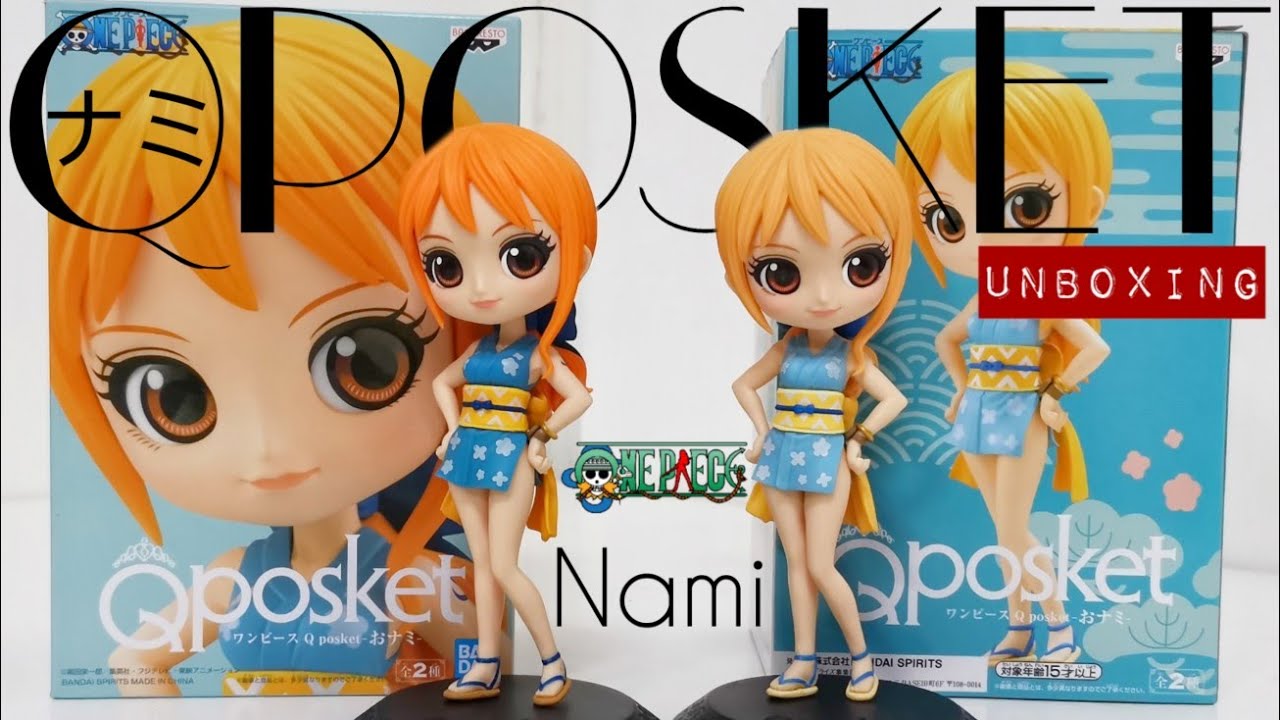Q Posket One Piece Nami Unboxing [Version A & B] - YouTube