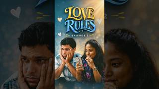 Love Rules| Episode-02 ❤️