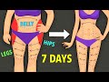 LOSE FAT IN 7 DAYS (belly + legs + hips) Home Workout