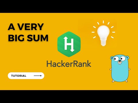 [Easy] Latihan Hackerrank - A Very Big Sum Pakai Golang (Bahasa Indonesia)