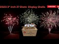 Ds03 3 inch 27 shots wshape display shells fireworks 2024