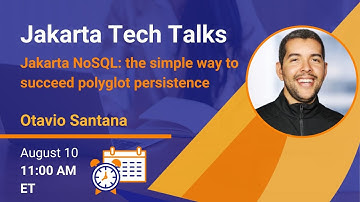 Jakarta Tech Talk - Jakarta NoSQL: the simple way to succeed polyglot persistence