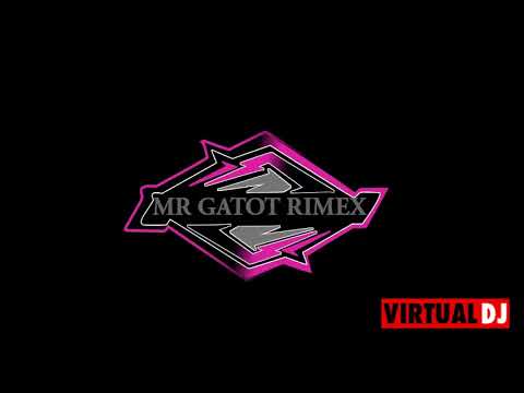 DJ JEDAG JEDUG AKU RINDU X MR BOYY RIMEX