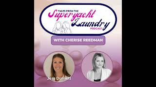 Yacht Show Safety & Drink Spiking Awareness | Tales from the Superyacht Laundry - PODCAST