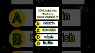 which animal can change his gender naturally। English quiz video।#gk #quiz #shortsviral