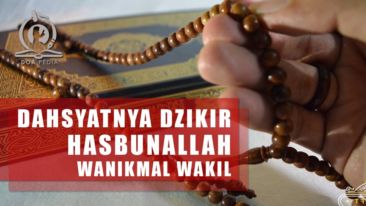 Kedahsyatan Dzikir Hasbunallah Wanikmal Wakil Penuh Makna Mendalam Youtube