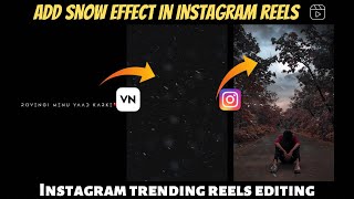 Add snow effect in your reels |trending Instagram reels editing tutorial | Bewafa Bewafa 🔥 screenshot 5