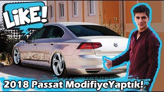 2018 VW PASSAT MODİFİYE YAPTIK!