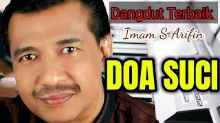 Dangdut Nostalgiaterbaik Sepanjang Masa  Doa Suci Imam S Arifin lagulawas dangdut 