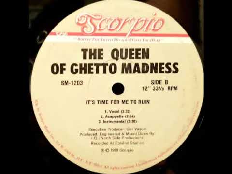 The Queen of Ghetto Madness \