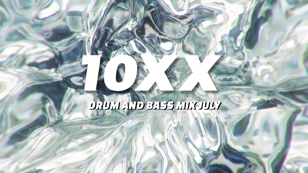10xx - Drum and Bass Mix July  2025 - Summer Festival Edition (Muzz , A.M.C , Grafix and more)