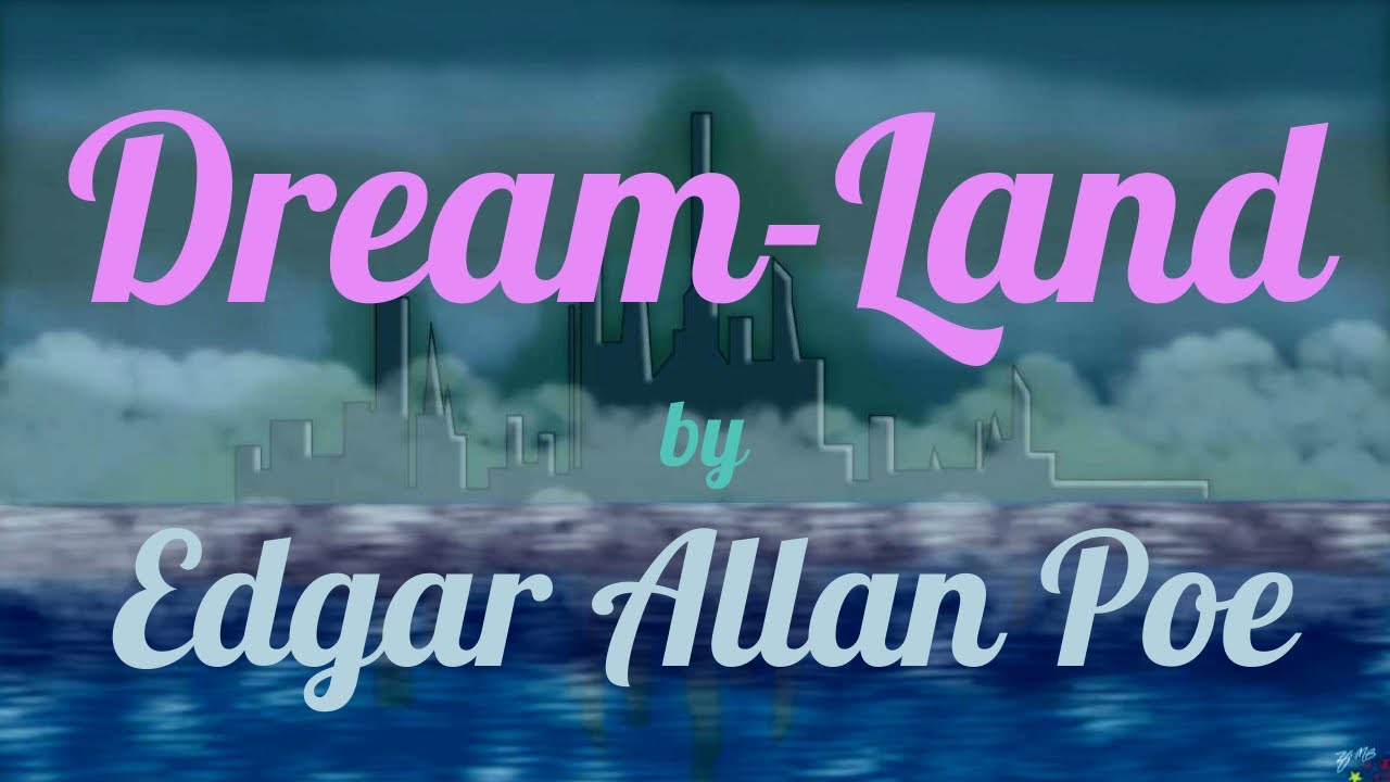DreamLand by Edgar Allan Poe YouTube