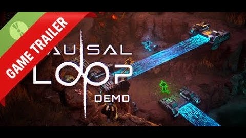 Causal Loop Demo Gameplay Trailer