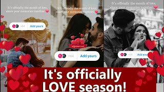 It's Officially LOVE Season! Show us your love | 14. February Valentine's Day -  add yours stickers screenshot 4