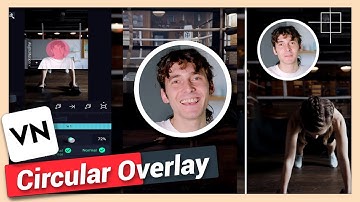 Add Circular Crop Video Overlay with Border | VN Video Editor Tutorial