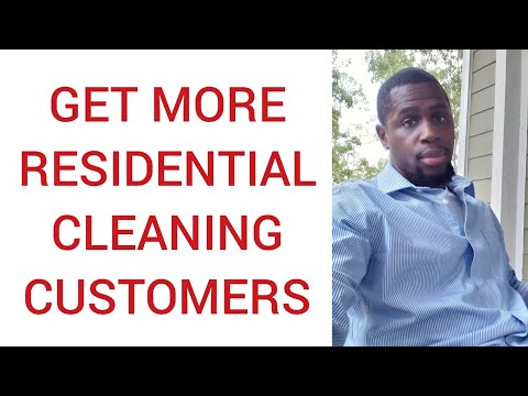 HOW TO GET MORE RESIDENTIAL CLEANING CUSTOMERS - Viewers Request