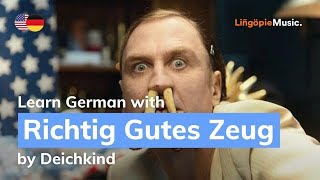 Deichkind - Richtig Gutes Zeug (Lyrics / Liedtext English &amp; German)