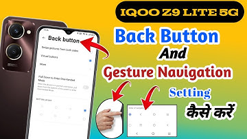 iqoo z9 lite back button setting | iqoo z9 lite me back button kaise lagaye/navigation key setting