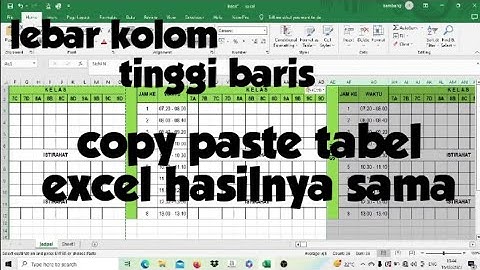 Cara copy paste tabel excel agar lebar kolom dan tinggi barisnya sama