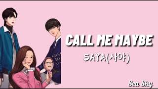 SAya (사야) - Call Me Maybe | True Beauty OST Part. 1