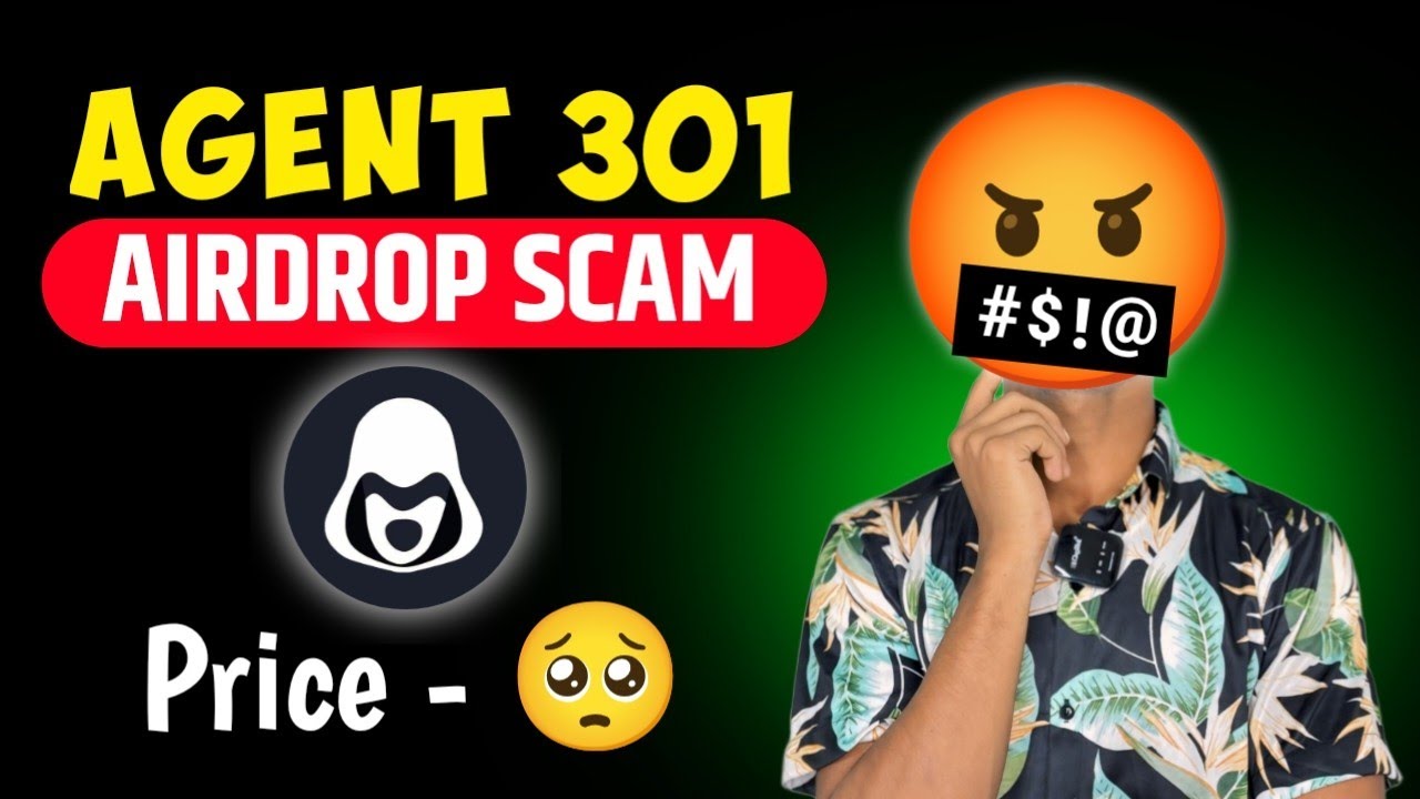 Agent 301 Airdrop Scam 🥺 | Agent 301 Token Price 🤬 | Agent 301 Withdrawal Prosess 
